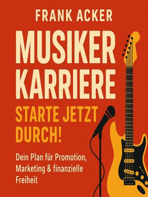 cover image of Musiker Karriere--Starte jetzt durch!